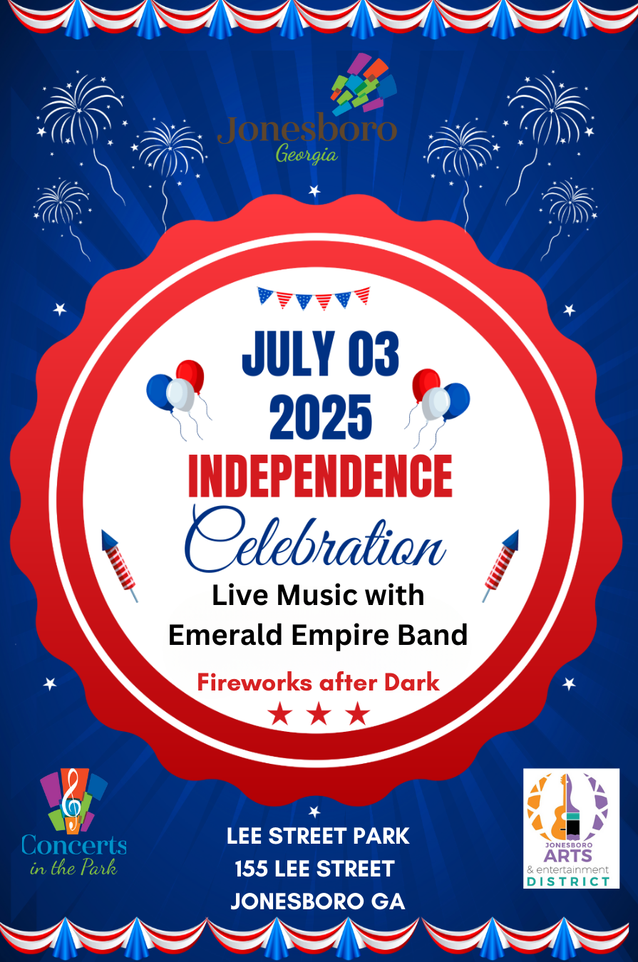 🎆Join Us for Jonesboro’s Independence Celebration!🎆
